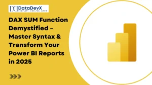 DAX SUM Function Demystified – Master Syntax & Transform Your Power BI Reports in 2025