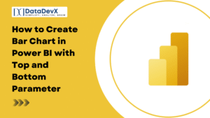 How to Create Bar Chart in Power BI with Top and Bottom Parameter