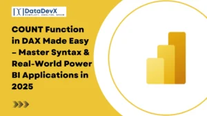 COUNT Function in DAX Made Easy – Master Syntax & Real-World Power BI Applications in 2025
