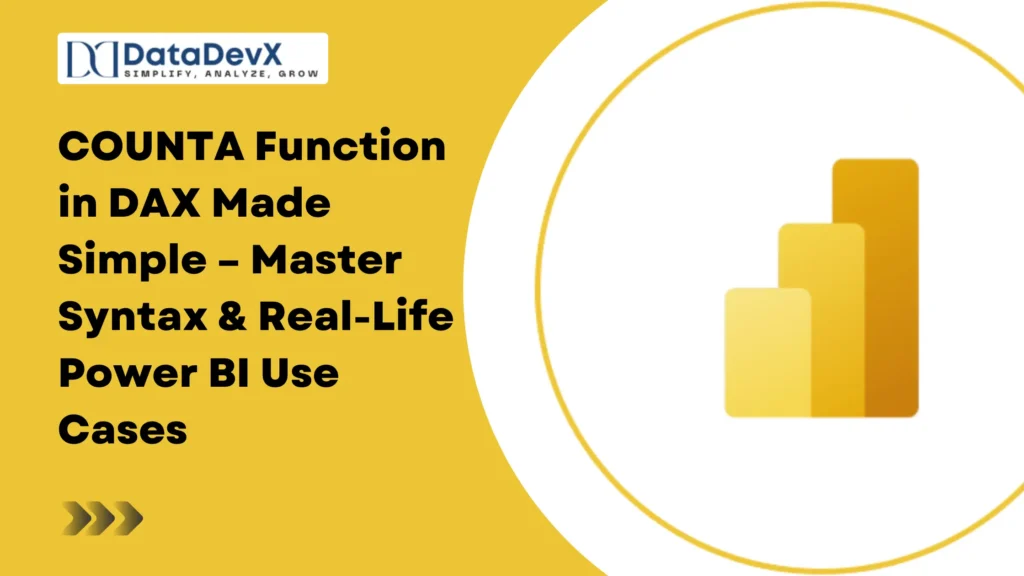 COUNTA Function in DAX Made Simple – Master Syntax & Real-Life Power BI Use Cases
