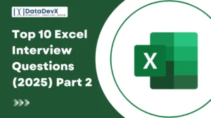 Top 10 Excel Interview Questions (2025) Part – 2
