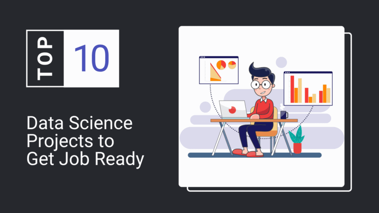 Data Science Projects to Get Job Ready